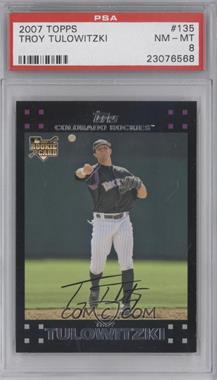 2007 Topps - [Base] #135 - Troy Tulowitzki [PSA 8 NM‑MT]