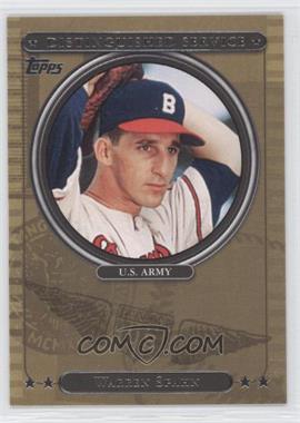 2007 Topps - Distinguished Service #DS22 - Warren Spahn