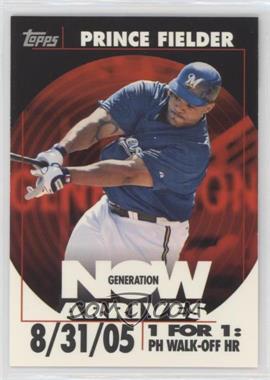 2007 Topps - Generation Now Arrives #GNV24 - Prince Fielder