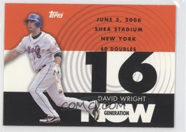 2007 Topps - Generation Now #GN162 - David Wright