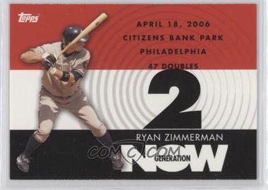 2007 Topps - Generation Now #GN220 - Ryan Zimmerman