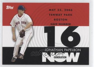 2007 Topps - Generation Now #GN496 - Jonathan Papelbon