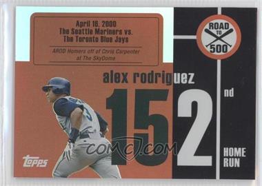 2007 Topps - Multi-Product Insert Road to 500 Alex Rodriguez #ARHR152 - Alex Rodriguez