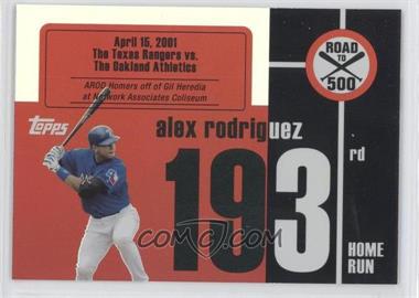 2007 Topps - Multi-Product Insert Road to 500 Alex Rodriguez #ARHR183 - Alex Rodriguez