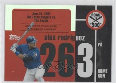 2007 Topps - Multi-Product Insert Road to 500 Alex Rodriguez #ARHR263 - Alex Rodriguez