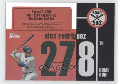 2007 Topps - Multi-Product Insert Road to 500 Alex Rodriguez #ARHR278 - Alex Rodriguez