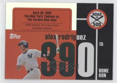 2007 Topps - Multi-Product Insert Road to 500 Alex Rodriguez #ARHR390 - Alex Rodriguez