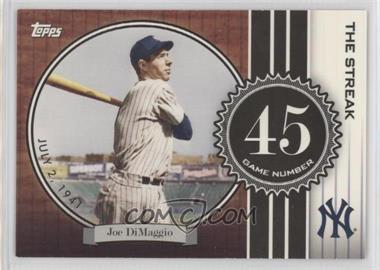 2007 Topps - The Streak #JD45 - Joe DiMaggio