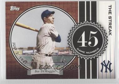 2007 Topps - The Streak #JD45 - Joe DiMaggio