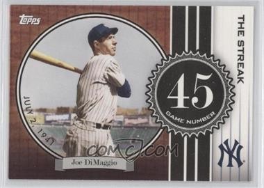 2007 Topps - The Streak #JD45 - Joe DiMaggio