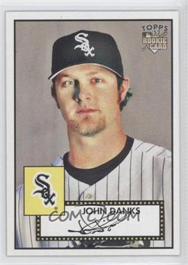 2007 Topps '52 - [Base] #101 - John Danks