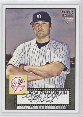 2007 Topps '52 - [Base] #201 - Joba Chamberlain
