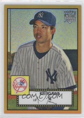 2007 Topps '52 - Chrome - Gold Refractor #TCRC53 - Kei Igawa /52