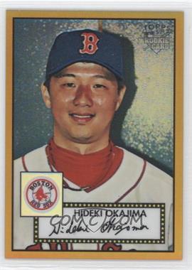 2007 Topps '52 - Chrome - Gold Refractor #TCRC76 - Hideki Okajima /52