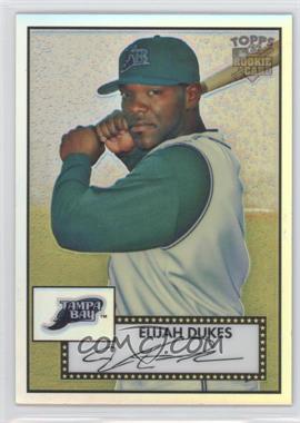 2007 Topps '52 - Chrome - Refractor #TCRC65 - Elijah Dukes /552