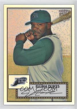 2007 Topps '52 - Chrome - Refractor #TCRC65 - Elijah Dukes /552