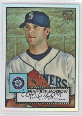 2007 Topps '52 - Chrome - Refractor #TCRC67 - Brandon Morrow /552