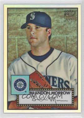 2007 Topps '52 - Chrome - Refractor #TCRC67 - Brandon Morrow /552