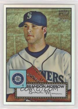 2007 Topps '52 - Chrome - Refractor #TCRC67 - Brandon Morrow /552