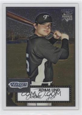 2007 Topps '52 - Chrome #TCRC44 - Adam Lind /1952