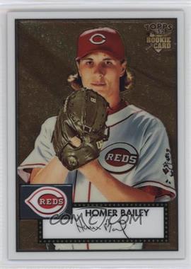 2007 Topps '52 - Chrome #TCRC63 - Homer Bailey /1952