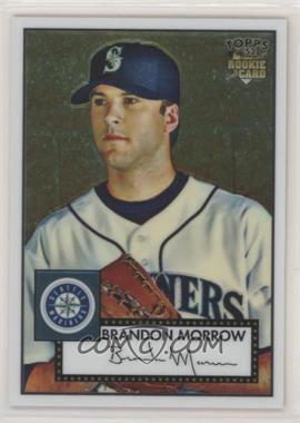 2007 Topps '52 - Chrome #TCRC67 - Brandon Morrow /1952