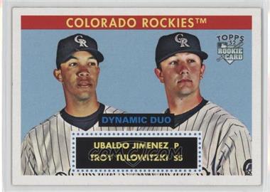 2007 Topps '52 - Dynamic Duo #DD10 - Ubaldo Jimenez, Troy Tulowitzki