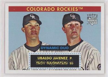 2007 Topps '52 - Dynamic Duo #DD10 - Ubaldo Jimenez, Troy Tulowitzki