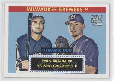 2007 Topps '52 - Dynamic Duo #DD3 - Ryan Braun, Yovani Gallardo