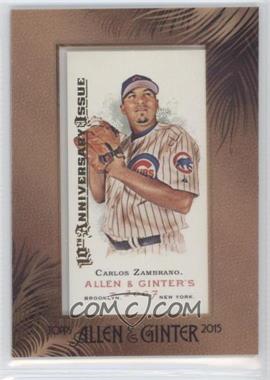 2007 Topps Allen & Ginter's - [Base] - 2015 Buyback Minis Framed 10th Anniversary Issue #45 - Carlos Zambrano