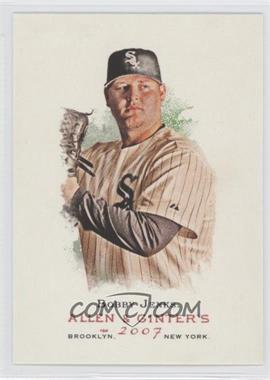 2007 Topps Allen & Ginter's - [Base] #242 - Bobby Jenks