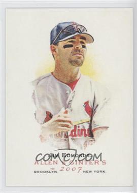 2007 Topps Allen & Ginter's - [Base] #263 - Jim Edmonds