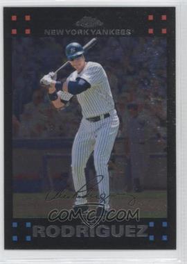 2007 Topps Chrome - [Base] #218 - Alex Rodriguez