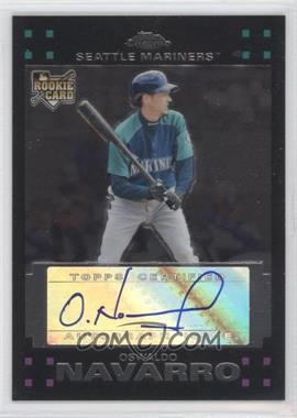 2007 Topps Chrome - [Base] #363 - Oswaldo Navarro