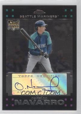 2007 Topps Chrome - [Base] #363 - Oswaldo Navarro