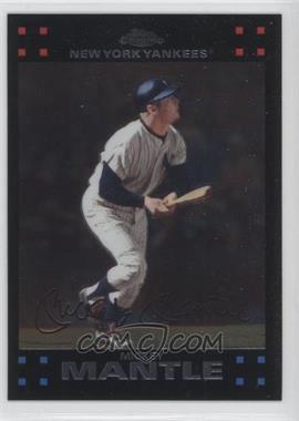 2007 Topps Chrome - [Base] #4 - Mickey Mantle