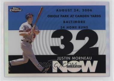 2007 Topps Chrome - Generation Now - Refractor #GN214 - Justin Morneau /500