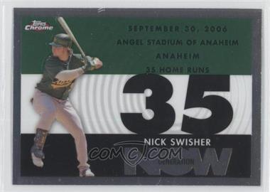 2007 Topps Chrome - Generation Now #GN394 - Nick Swisher