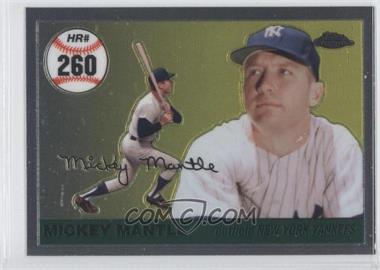 2007 Topps Chrome - Mickey Mantle Home Run History #MHR260 - Mickey Mantle