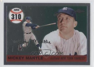 2007 Topps Chrome - Mickey Mantle Home Run History #MHR310 - Mickey Mantle