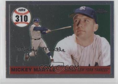 2007 Topps Chrome - Mickey Mantle Home Run History #MHR310 - Mickey Mantle