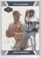 John Smoltz, Tim Hudson #/275