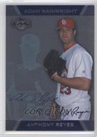 Anthony Reyes, Adam Wainwright #/150