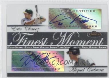 2007 Topps Finest - Dual Rookie Finest Moments Autographs #DRFA-CC - Eric Chavez, Miguel Cabrera /74