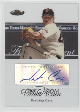 2007 Topps Finest - Rookie Finest Moments - Autographs #RFMA-MTC - Matt Cain