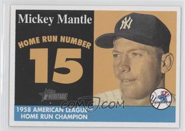 2007 Topps Heritage - 1958 Mickey Mantle Home Run Champion #MHRC15 - Mickey Mantle