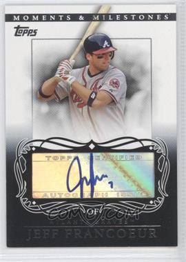 2007 Topps Moments & Milestones - Autographs #MA-JF - Jeff Francoeur