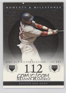 2007 Topps Moments & Milestones - [Base] - Black #135-112 - Manny Ramirez (2005 AL Silver Slugger - 144 RBI) /29