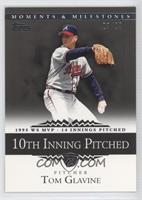 Tom Glavine (1995 WS MVP - 14 Innings Pitched) #/29