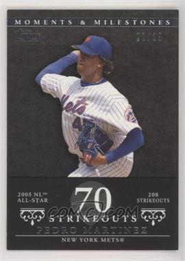 2007 Topps Moments & Milestones - [Base] - Black #142-70 - Pedro Martinez (2005 NL All-Star - 208 Strikeouts) /29